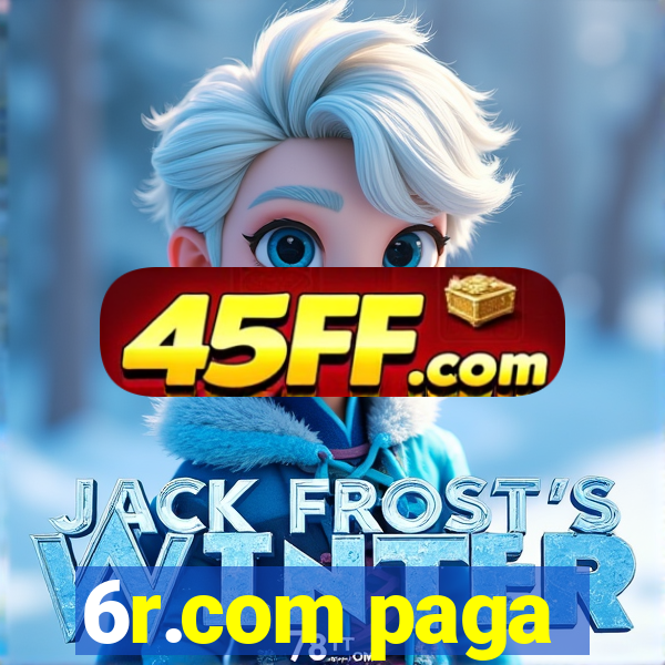 6r.com paga
